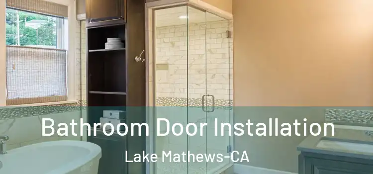 Bathroom Door Installation Lake Mathews-CA