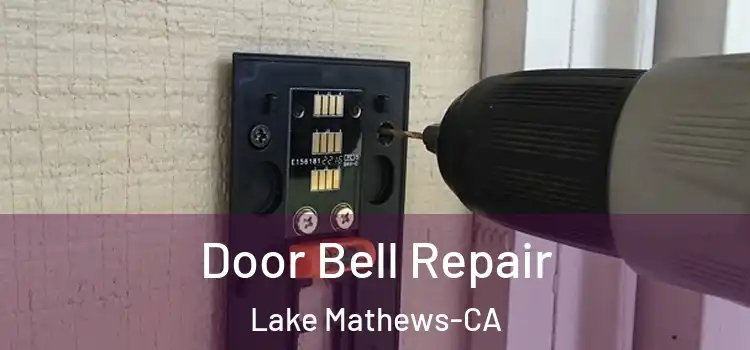 Door Bell Repair Lake Mathews-CA
