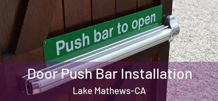  Door Push Bar Installation Lake Mathews-CA