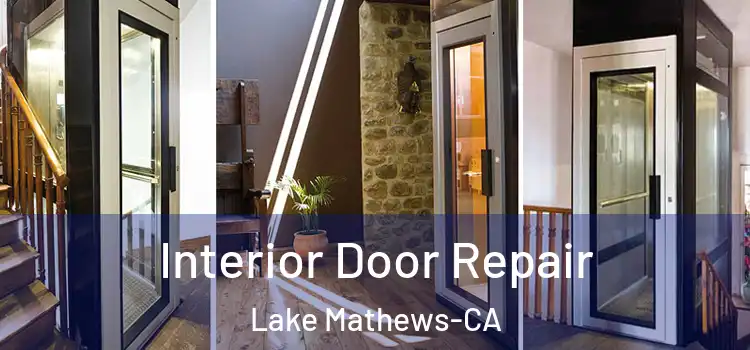  Interior Door Repair Lake Mathews-CA